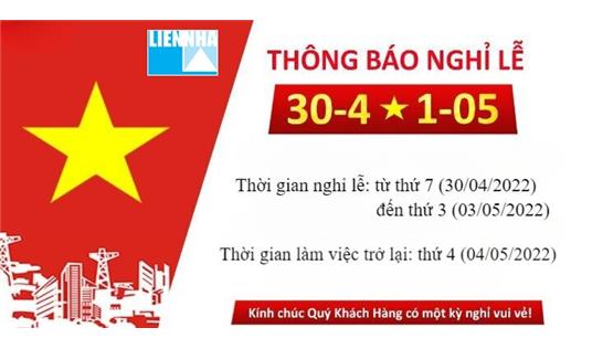 THÔNG BÁO NGHỈ LỄ 30 THÁNG 4 VÀ LỄ LAO ĐỘNG 1 THÁNG 5